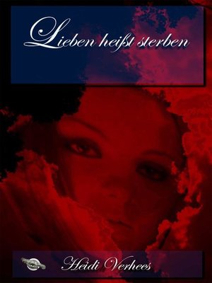 cover image of Lieben heißt sterben